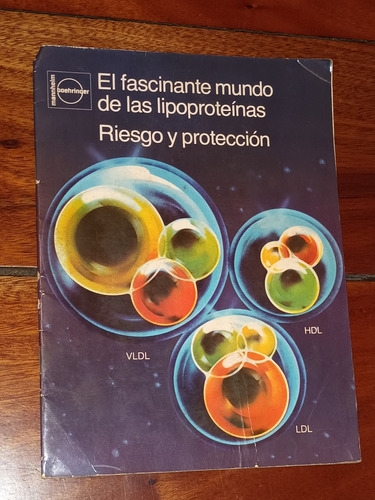 El Fascinante Mundo De Las Lipoproteinas: Riesgo/ Protección