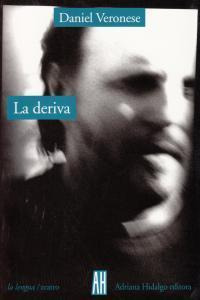 Libro: Deriva. Veronese Daniel. Adriana Hidalgo Editora