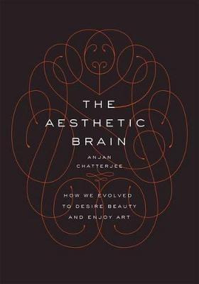 Libro The Aesthetic Brain - Anjan Chatterjee