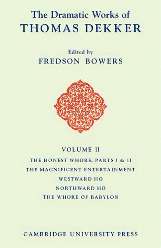 The The Dramatic Works Of Thomas Dekker 8 Volume Paperback Set The Dramatic Works Of Thomas Dekke..., De Thomas Dekker. Editorial Cambridge University Press, Tapa Blanda En Inglés