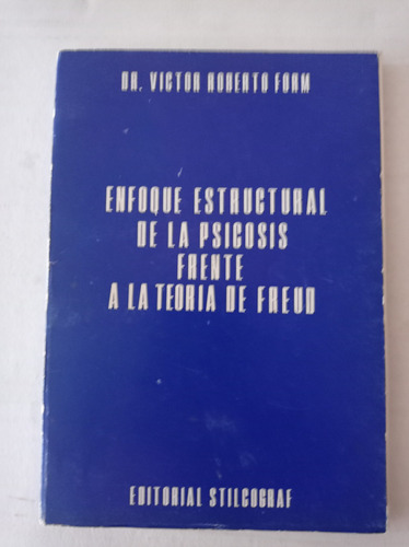 Enfoque Estructural De La Psicosis Frente.. Víctor Form.