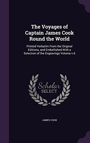 The Voyages Of Captain James Cook Round The World Printed Ve