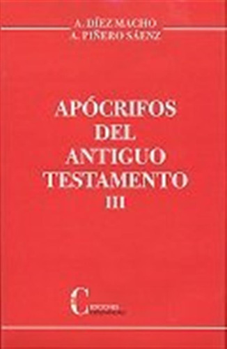 Apocrifos Del Antiguo Testamento Iii, De Diez Macho, A.. 1, Vol. 1. Editorial Ediciones Cristiandad, Tapa Blanda, Edición 1 En Castellano, 2016