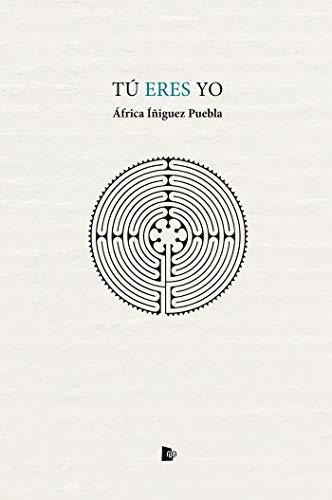 Tãâº Eres Yo, De Íñiguez Puebla, África. Bitland Producciones S.l. (editorial Manuscritos), Tapa Blanda En Español