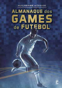 Libro Almanaque Dos Games De Futebol De Athaide Guilherme P