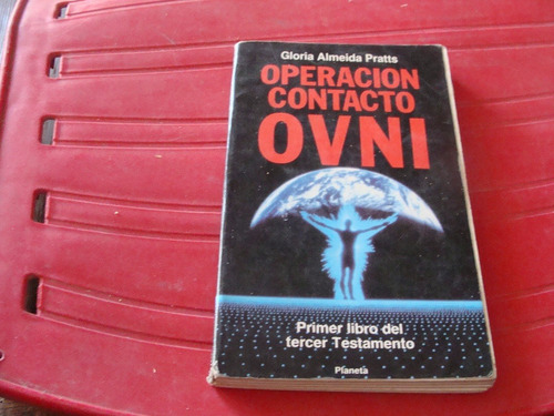 Libro   Clave 49 Operación Contacto Ovni , Gloria Almeida ,