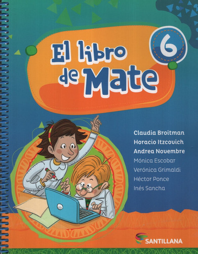 El Libro De Mate 6 - Broitman - Santillana