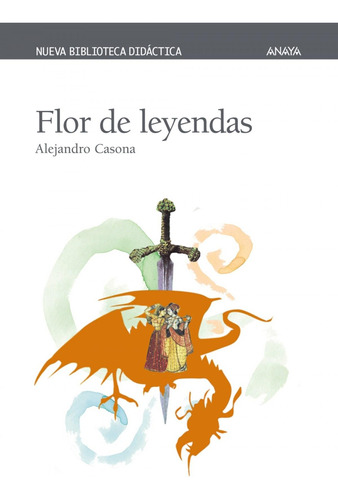 Libro: Flor De Leyendas. Casona, Alejandro. Anaya