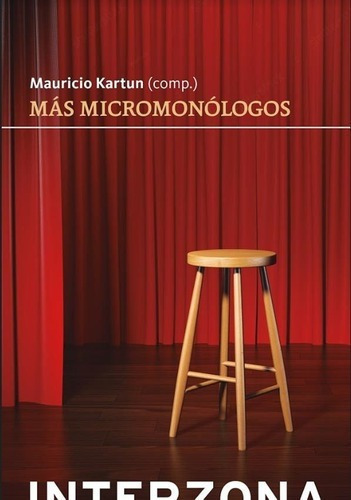 Libro - Mas Micromonologos - Mauricio Kartun