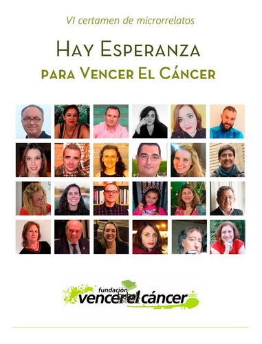 Hay Esperanza VI certamen de microrrelatos para Vencer el CÃÂ¡, de Vencer el Cáncer, Fundación. Editorial Bubok Publishing, tapa blanda en español