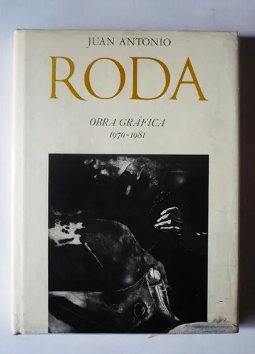 Juan Antonio Roda Obra Gráfica 1970-1981 Numerado Y Firmado (Usado)