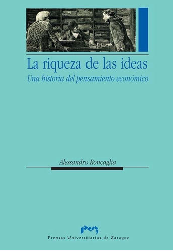 La Riqueza De Las Ideas Alessandro Roncaglia