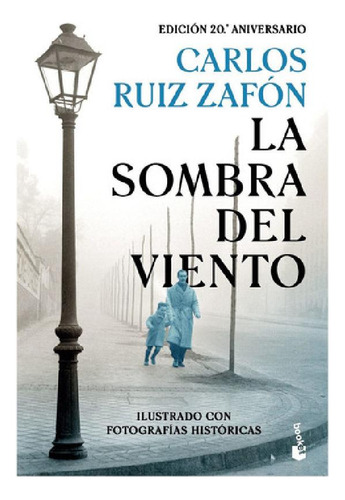Libro - La Sombra Del Viento - Ruiz Zafon Ed.20 Aniversario