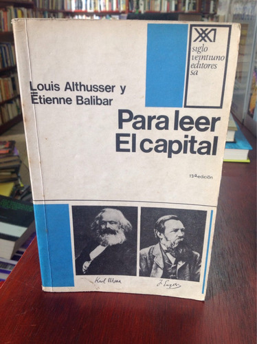 Para Leer El Capital - Louis Althusser - Marxismo- Siglo Xxi