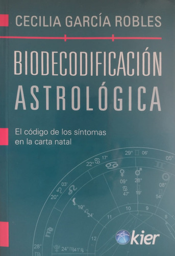 Biodecodificación Astrológica - Cecilia García Robles - Kier