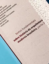 Comprar Textos fundamentais sobre história da arquitetura moderna brasileira - Parte 2, de Guerra, Abilio. Coleção RG bolso (2), vol. 2. Editorial Romano Guerra Editora, capa mole em português, 2010