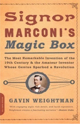 Signor Marconi's Magic Box - Gavin Weightman