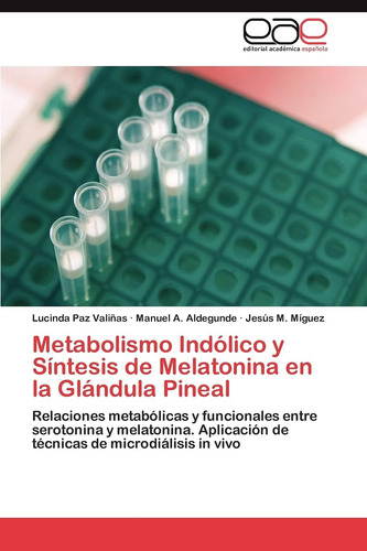 Libro: Metabolismo Indólico Y Síntesis De Melatonina En La G