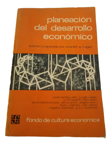 Planeacion Del Desarrollo Economico Everett Hagen