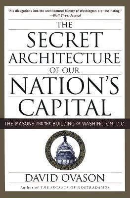 Libro Secret Architecture Of Our Nation's Capital - David...