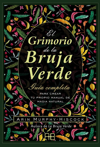Grimorio De La Bruja Verde El - Arin Murphy-hiscok