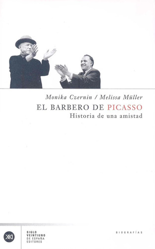 Libro: El Barbero De Picasso: Historia De Una Amistad