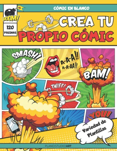 Crea Tu Propio Comic Con Variedad De Plantillas: Un Libro De