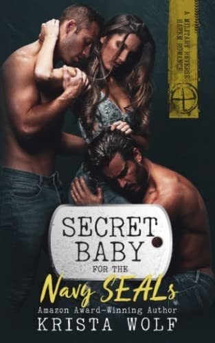 Secret Baby For The Navy Seals A Military Reverse..., De Wolf, Krista. Editorial Independently Published En Inglés