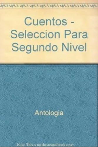 Libro - Cuentos Para El Segundo Nivel Ii (coleccion Leer Y 