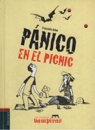 Panico En El Picnic - Las Gemelas Vampiras (+10 Años), de Gehm, Franziska. Editorial Edelvives, tapa blanda en español, 2010