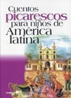 Cuentos Picarescos Para Niños De América Latina