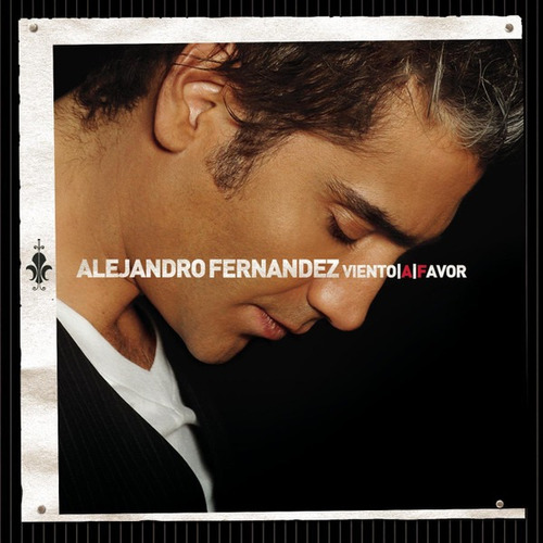 Alejandro Fernández  Viento A Favor Cd