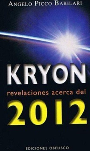 Kryon - Revelaciones Acerca Del 2012