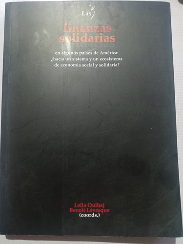 Las Finanzas Solidarias En Algunos Países De América Leila O