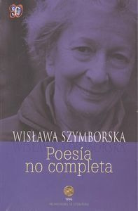 Poesia No Completa Ne - Szymborska,wislawa