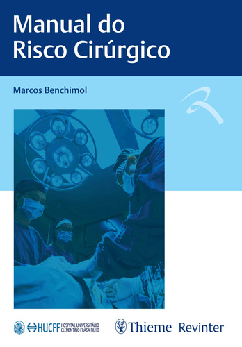Manual do Risco Cirúrgico, de Benchimol, Marcos. Editora Thieme Revinter Publicações Ltda, capa mole em português, 2021
