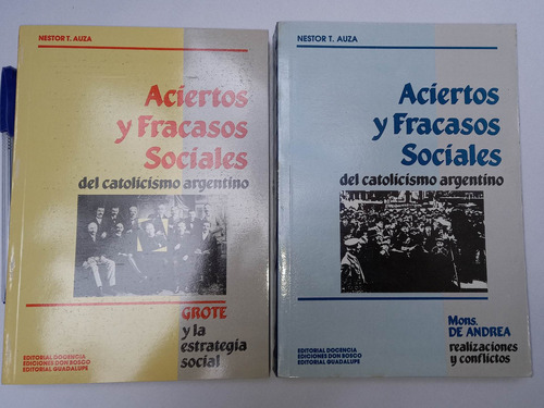 Aciertos Y Fracasos Sociales Catolicismo Argentino N Auza