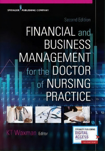 Financial And Business Management For The Doctor Of Nursing, De Kt Waxman. Editorial Springer Publishing Co Inc En Inglés