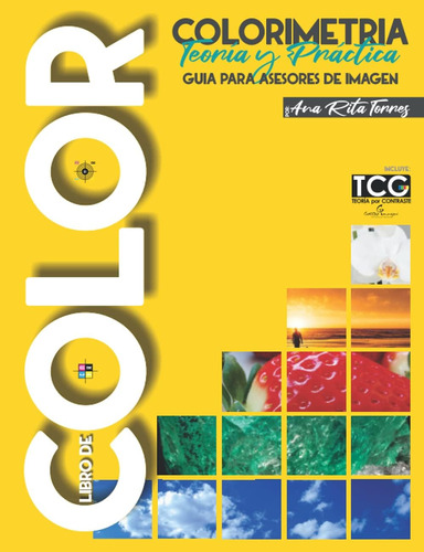 Libro: Colorimetría - Teoría Y Práctica: Guía Para Asesores