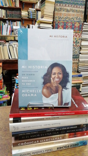 Mi Historia Un Diario Para Descubrir Tu Voz Michelle Obama