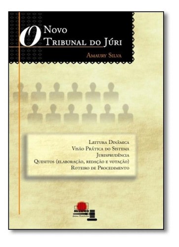 O Novo Tribunal Do Júri, De Amaury Silva. Editora Del Rey, Capa Mole Em Português