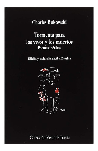 Tormenta Para Los Vivos Y Los Muertos . Poemas Ineditos