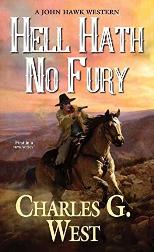 Book : Hell Hath No Fury (a John Hawk Western) - West,...