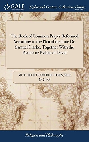 The Book Of Common Prayer Reformed According To The Plan Of 