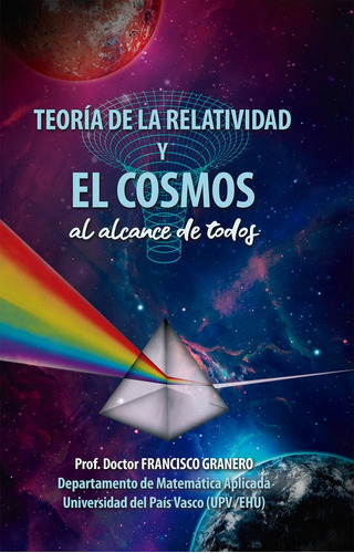Teorãâa De La Relatividad Y El Cosmos (al Alcance De Todos), De Granero, Francisco. Editorial Bubok Publishing, Tapa Blanda En Español