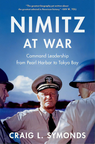 Nimitz At War, De Craig L. Symonds. Editorial Gardners En Inglés