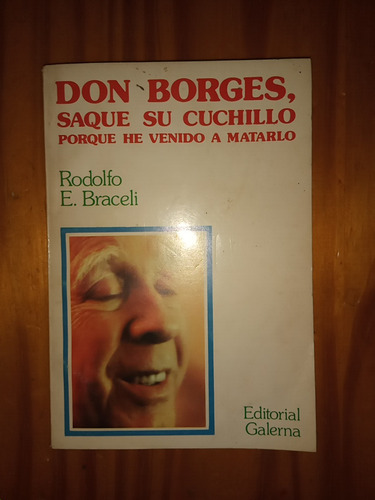 Don Borges, Saque Su Cuchillo Porque He Venido A Matarlo