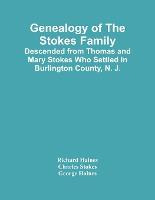 Libro Genealogy Of The Stokes Family : Descended From Tho...