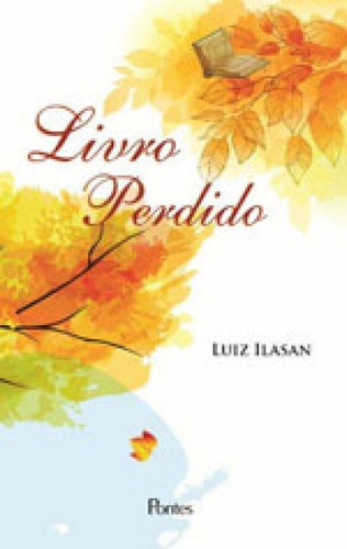 Livro Perdido, De Llasan, Luiz. Editora Pontes Editores, Capa Mole, Edição 1ª Edição - 2017 Em Português