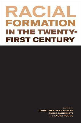 Libro Racial Formation In The Twenty-first Century - Dani...